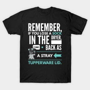 Lost Socks Funny Quote T-Shirt